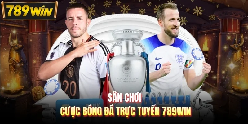 Sân chơi cược bóng đá trực tuyến 789WIN